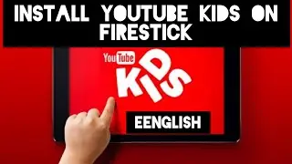 Install YouTube Kids App on Firestick - FireTV 2020