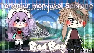 ||`•Terlanjur Menyukai Seorang BadBoy•`|| Original ||GLMM INDONESIA🇮🇩🇮🇩||