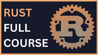 Rust Programming Full Course  | Learn ⚙️ in 2024 | 