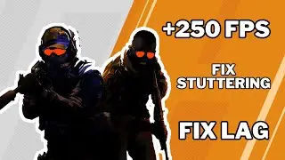 CS 2 BOOST Fps, Fix LAG and Fix STUTTERING