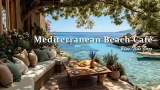 Mediterranean Beach Café Bossa Nova - Soothing Morning Coffee & Gentle Jazz Guitar by the Sea