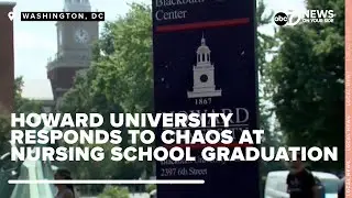 Howard University apologizes after canceling nursing school graduation due to overcrowding