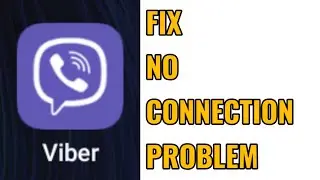 How to Fix Viber No Connection Problem