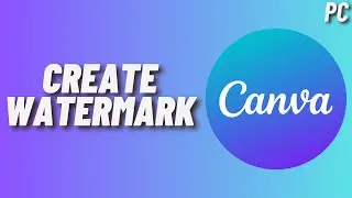 How to Create Watermark in Canva