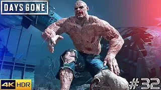 DAYS GONE - Fight With a Big Boss Monster - Walkthrough GamePlay 4K - Part 32