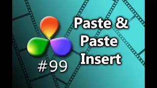 DaVinci Resolve Tutorial: How To Use The Paste & Paste Insert Options
