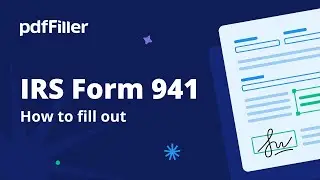 How to Fill Out Form IRS 941 Online: A Step-by-Step Guide