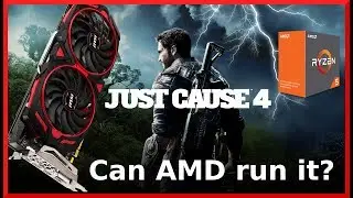 Just Cause 4 | Radeon RX 580 8GB | Ryzen 1600
