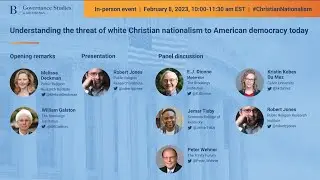 Understanding the threat of white Christian nationalism to American democracy today