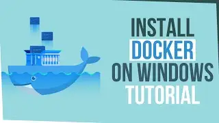 How to Install Docker on Windows