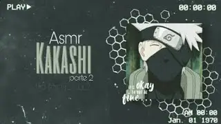 asmr kakashi pt2 fim