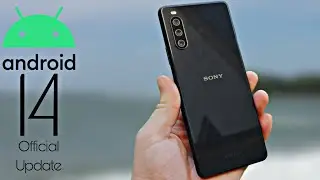 Sony Xperia 10 III Android 14 Update