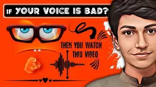 If Your Voice is bad while making a video, then watch this video