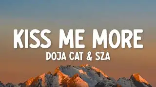 Doja Cat - Kiss Me More (Lyrics) ft. SZA