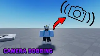 How To Make Camera Bobbing In Roblox Studio