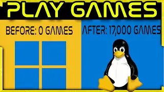 How to Play WINDOWS GAMES on Linux 2022. (Over 17,000 now available!)