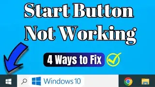 How to Fix Start Button Not Working on Windows 10