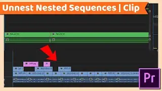 How to UNNEST Nested Sequence or Clip | Adobe Premiere Pro CC Tutorial