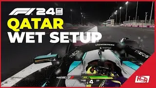 F1 24 Qatar WET Car Setup 🌧️