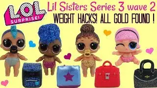 LOL Surprise Series 3 Wave 2 Lil Sisters ALL GOLD FOUND LOL Surprise Weight Hacks lil punk boi