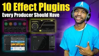 10 Must Have Effects Plugins For Producers In 2022