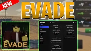 *NEW* Evade SCRIPT (PASTEBIN 2024) *Auto Farm ,  God mode & MORE!