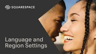 Language and Region Settings | Squarespace Tutorial