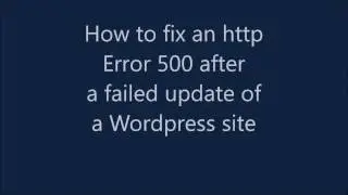How to fix HTTP Error 500 after a failed WordPress update