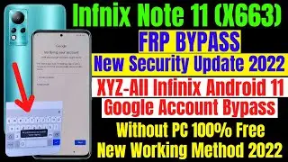 Infinix Note 11 (X663) Frp Bypass New Security 2022 ll All Infinix Android 11 Frp Bypass Without PC