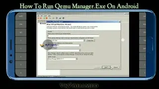 How To Run Qemu Manager. Exe On Android [2022] || Vk7projects || Exagear Windows emulator || Qemu