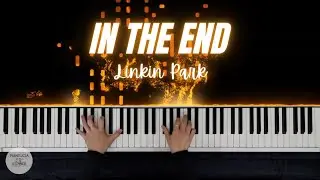 Linkin Park - In The End | Piano Cover