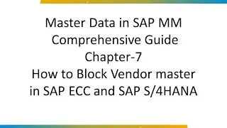 How to Block Vendor master in SAP ECC and SAP S4HANA