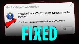 How to Fix “Virtualized Intel VT-x/EPT Is Not Supported on This Platform” Error