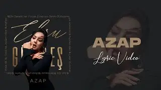 Ebru Gündeş - Azap (Lyric Video)