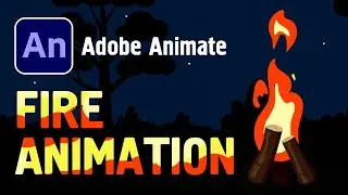 Fire Animation in Adobe Animate | Tutorial | Free Project