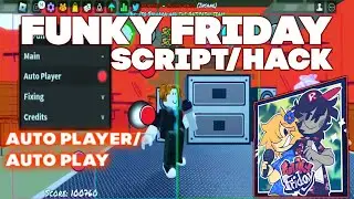 Funky Friday Script / Hack GUI - (Auto Player) Mobile/PC