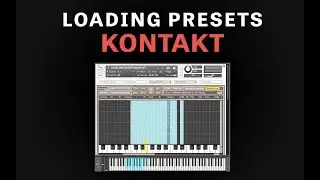 Loading Presets Into Kontakt