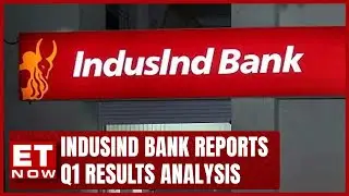 IndusInd Bank Reports Q1 Results Analysis | Know More On PAT, NPA, NII | Business News