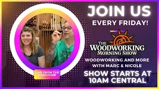 Diy Delights: Marc And Nicole's Woodworking Morning Show - Your Weekly Inspiration Boost!