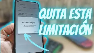 Otra limitación MÁS en las últimas versiones Android / Cómo quitar el AJUSTE RESTRINGIDO