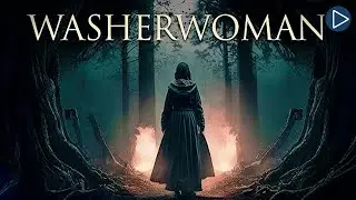 WASHERWOMAN 🎬 Full Exclusive Horror Movie Premiere 🎬 English HD 2024