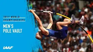 Mens Pole Vault Final | IAAF World Championships London 2017