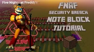 FNAF SECURITY BREACH Theme - Minecraft Note Block Tutorial