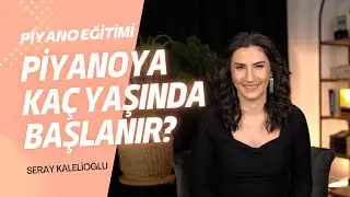 Piyano Derslerine Kaç Yaşında Başlamalıyız?