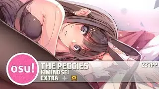 [osu!] the peggies - Kimi no Sei [Extra] + HD