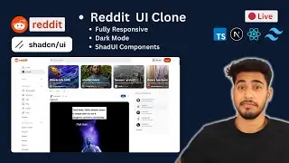🔴Live - Create Reddit UI Clone With ShadcnUi, Dynamic Sidebar, NextJs, TS, TailwindCSS & More