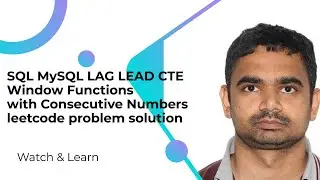 SQL MySQL LAG LEAD CTE Window Functions with Consecutive Numbers leetcode problem solution