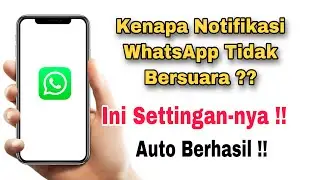 Kenapa Notifikasi WhatsApp Tidak Bersuara Di iPhone