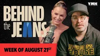 Brand New Mommy?!? | Behind The Jeans | Aug. 21, 2024