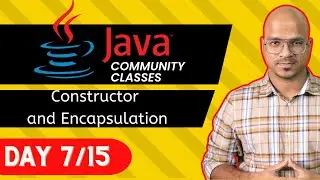 Java Live Session | Constructor and Encapsulation